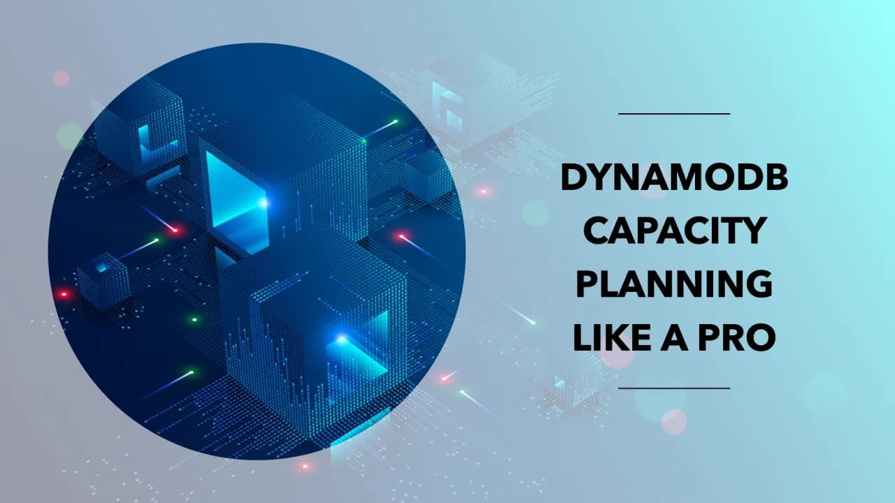 Struggling with DynamoDB Capacity Planning? Here's How to Handle Unpredictable Traffic Like a Pro